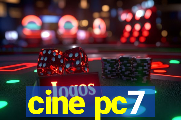 cine pc7